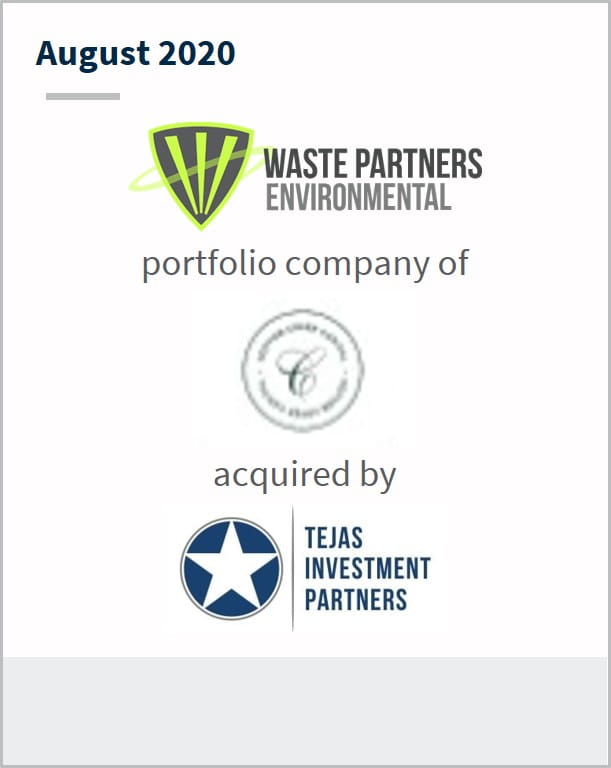 August 2020 Waste Partners Environmental portfolio company of Cotton Creek Capital acquired by Tejas Investment Partners
