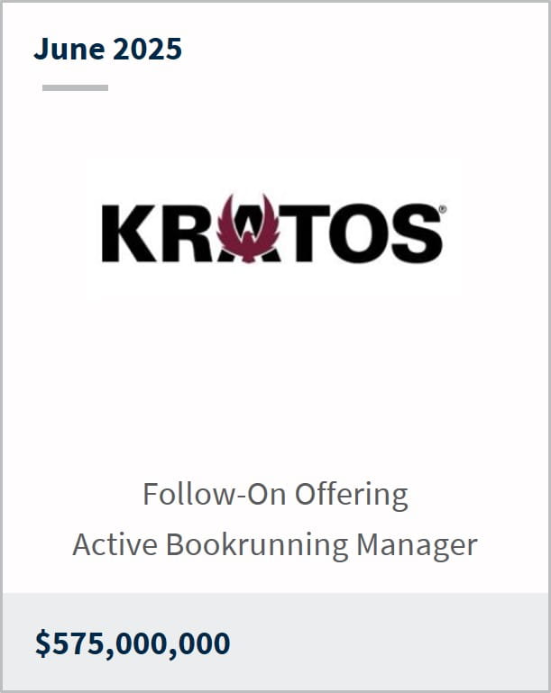 June 2025 Kratos Follow-On Offering Active Bookrunning Manager $575,000,000